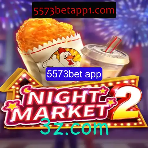 Explore the Exciting World of NightMarket2 and the 5573bet App